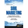 Soul Marketing "Porque el Directivo, el Cliente y el Ciudadano Son la Misma Persona"