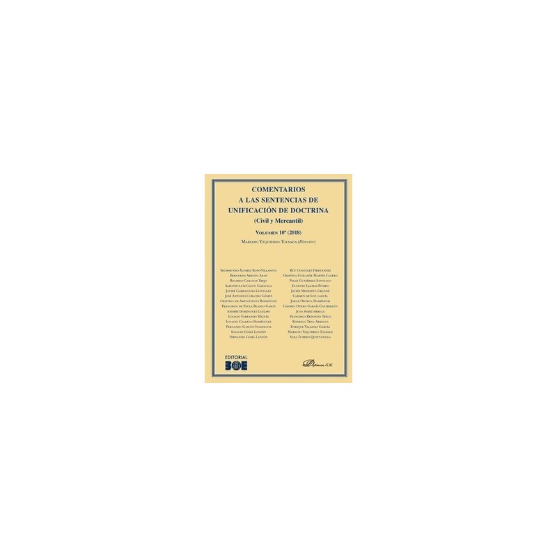Comentarios a las Sentencias de Unificación de Doctrina. Civil y Mercantil. Volumen 10. 2018 "Volumen 10º (2018)"
