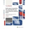 Guía para la gestión de expedientes de contratación pública local "Incluye modelos de expedientes adaptados a la LCSP. Papel + 