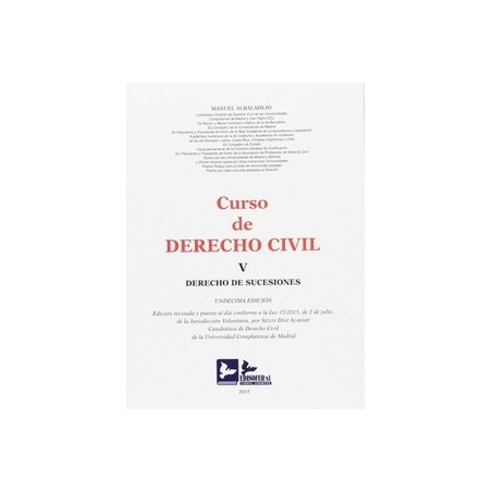 Curso de Derecho Civil, V 2015. Derecho de Sucesiones