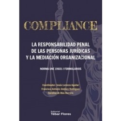 Compliance "Responsabilidad Penal de las Personas Jurídicas y la Mediación Organizacional"