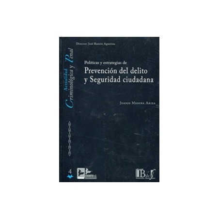 Políticas y Estrategias de Prevención del Delito y Seguridad Ciudadana