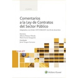 Comentarios a la Ley de Contratos del Sector Público "Adaptados a la Orden Hfp/1298/2017, de 16...