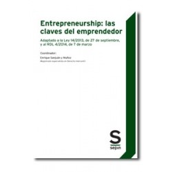 Entrepreneurship: las Claves del Emprendedor "Adaptado a la Ley 14/2013, de 27 de Septiembre, y...