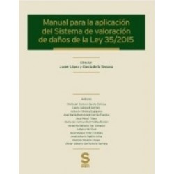 Manual para la Aplicación del Sistema de Valoración de Daños de la Ley 35/2015 "Nuevo Baremo"