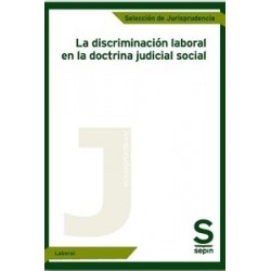 La Discriminación Laboral en la Doctrina Judicial Social