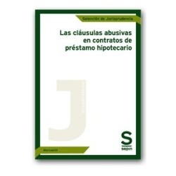 Las cláusulas abusivas en contratos de préstamo hipotecario