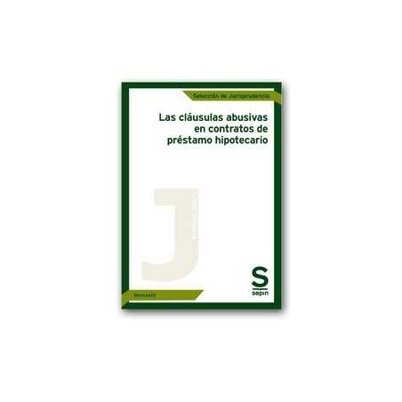 Las cláusulas abusivas en contratos de préstamo hipotecario