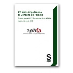 25 Años Impulsando el Derecho de Familia. Ponencias del XXV Encuentro de la Aeafa