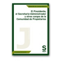El Presidente, el Secretario-Administrador y Otros Cargos de la Comunidad de Propietarios