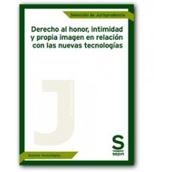 Derecho al Honor, Intimidad y Propia Imagen en Relación...