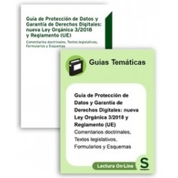 Guía de Protección de Datos y Garantía de Derechos Digitales "Nueva Ley Orgánica 3/2018 y...
