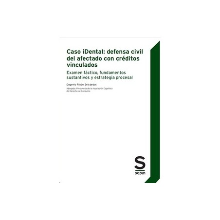 Caso Idental: Defensa Civil del Afectado con Créditos Vinculados "Examen Fáctico, Fundamentos Sustantivos y Estrategia Procesal
