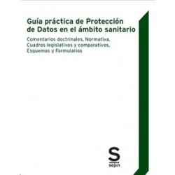 Guía Práctica de Protección de Datos en el Ámbito Sanitario