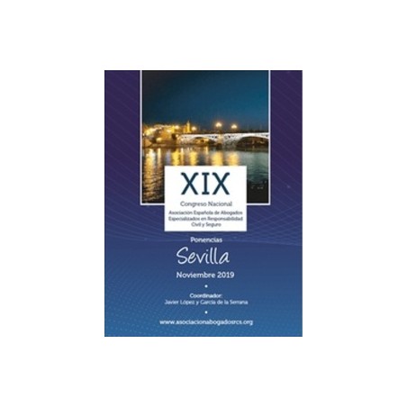 Ponencias XIX Sevilla (Noviembre 2019) sobre Especialización en Responsabilidad Civil y Seguro