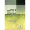 El Deber de Imparcialidad en el Ejercicio de la Función Pública. (Derecho de la Ciudadanía)