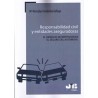 Responsabilidad Civil y Entidades Aseguradoras. el Derecho de Repetición en el Seguro del Automóvil