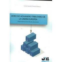 Derecho Aduanero Tributario de la Unión Europea "Nacimiento de la Deuda Aduanera"