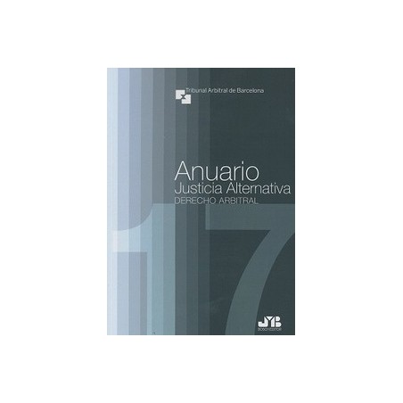 Anuario Julticia Alternativa "Derecho Arbitral Nº 14 2017"