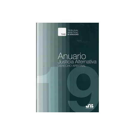 Anuario Justicia Alternativa, Nº 15, Año 2019 "Derecho Arbitral"