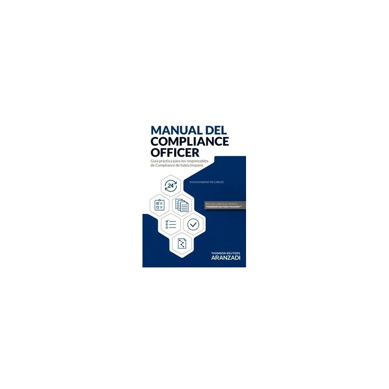 Manual del Compliance Officer Guia Práctica para los Responsables de Compliance de Habla Hispana
