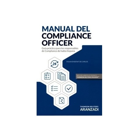 Manual del Compliance Officer Guia Práctica para los Responsables de Compliance de Habla Hispana