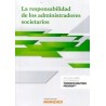 La Responsabilidad de los Administradores Societarios ( Papel + Ebook )
