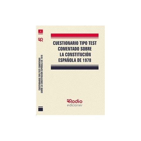Cuestionario tipo test comentado sobre la Constitución Española de 1978