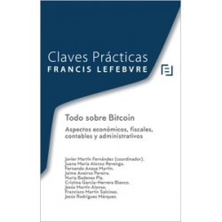 Claves Prácticas Todo sobre Bitcoin. Aspectos Económicos, Fiscales, Contables y Administrativos "agotado"