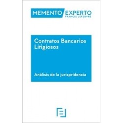 Memento Experto Contratos Bancarios Litigiosos (Análisis de la jurisprudencia)