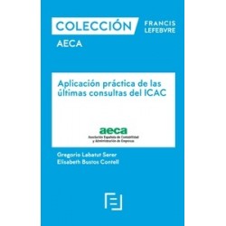 Aplicación Práctica de las Últimas Consultas del Icac "Colección Francis Lefebvre Aeca"