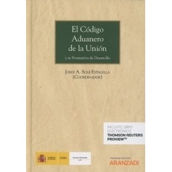 El Código Aduanero de la Unión - Comercio Exterior- Aduana "(Dúo Papel + Ebook )"