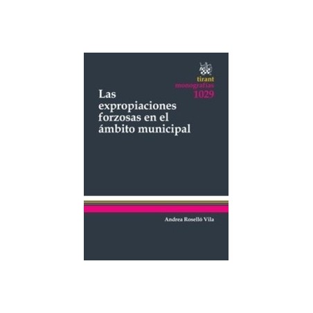 Las Expropiaciones Forzosas en el Ámbito Municipal "(Duo Papel + Ebook )"
