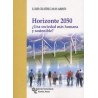 Horizonte 2050 "¿Una Sociedad más Humana y Sostenible?"