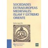 Sociedades Extraeuropeas Medievales: Islam y Extremo Oriente