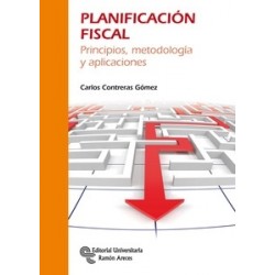 Planificación Fiscal. Principios, Metodología y Aplicaciones "Principios, Metodología y...