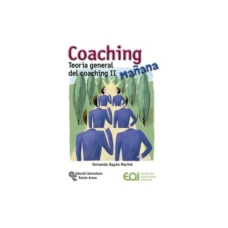 Coaching "Teoría General del Coaching II"