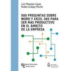 500 Preguntas sobre Word y Excel 365 para ser más productivo en el ámbito de la empresa