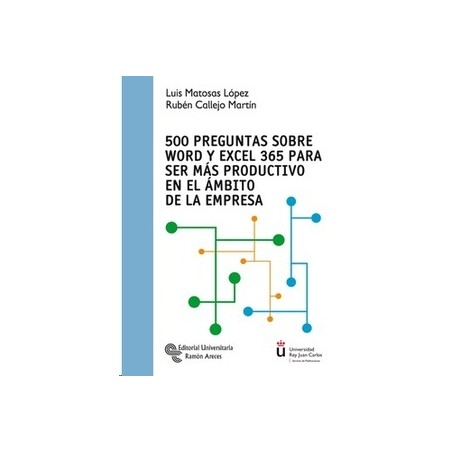 500 Preguntas sobre Word y Excel 365 para ser más productivo en el ámbito de la empresa