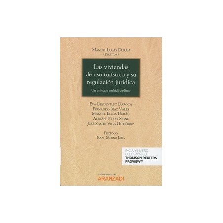 Las Viviendas de Uso Turístico y su Regulación Jurídica "Un Enfoque Multidisciplinar (Papel + Ebook)"