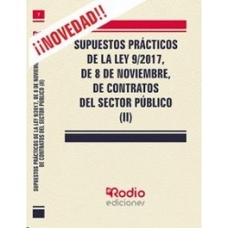 Supuestos prácticos de la Ley 9/2017, de 8 de noviembre, de Contratos del Sector Público Vol.2