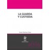 La Guarda y Custodia (Papel + Ebook)