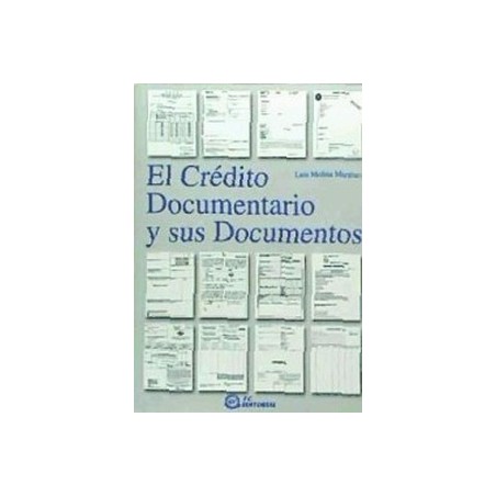 El Crédito Documentario y sus Documentos