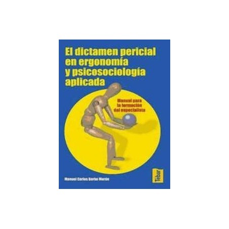 Dictamen Pericial en Ergonomía y Psicosociología Aplicada, el "Manual para la Formación del Perito"