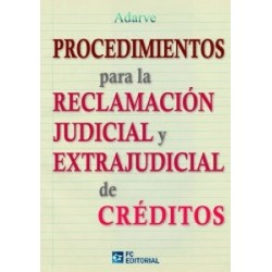 Procedimientos para la Reclamación Judicial y Extrajudicial "De Créditos"