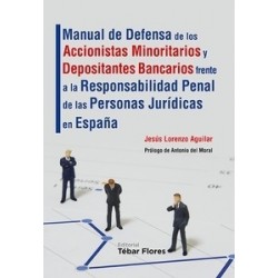 Manual de Defensa de los Accionistas Minoritarios y Depositantes Bancarios Frente a la Responsabilidad Penal de "Con Especial R
