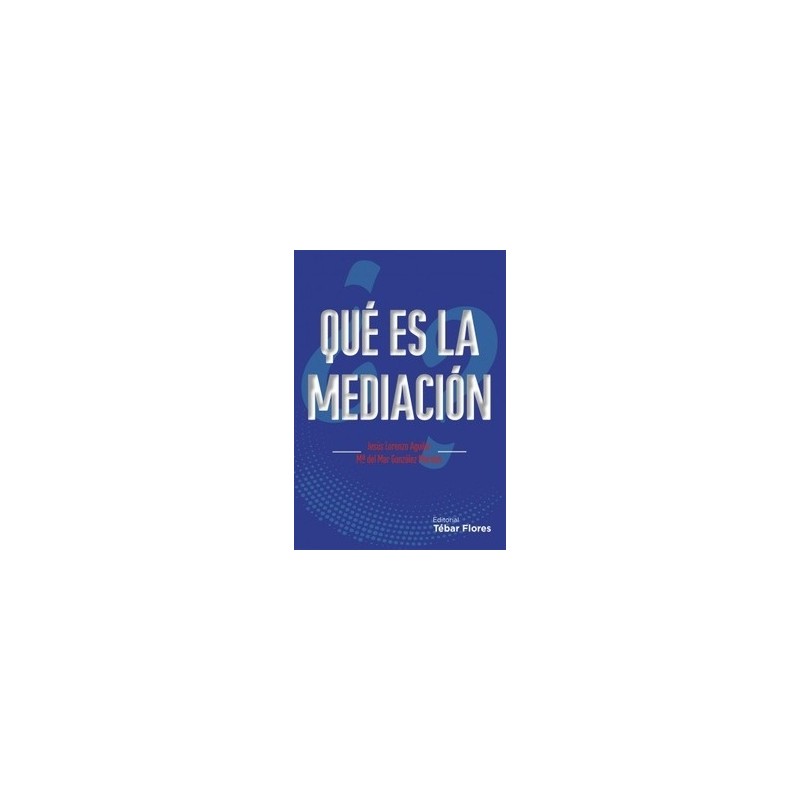 ¿Qué Es la Mediación?