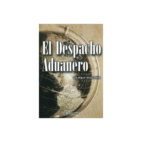El Despacho Aduanero