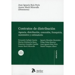 Contratos de distribución "Agencia, distribución, concesión, franquicia, suministro y estimatorio"