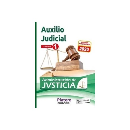 AUXILIO JUDICIAL DE LA  ADMINISTRACIÓN DE JUSTICIA. TEMARIO. VOLUMEN I